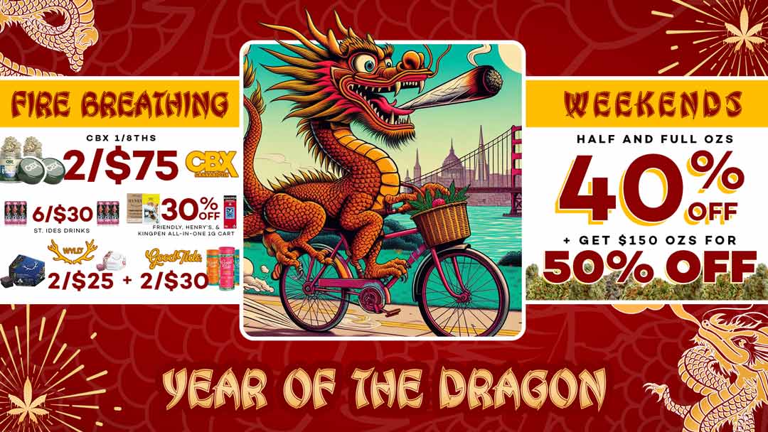 Harborside Fire Breathing Weekends Year of the Dragon Cannabis Deals