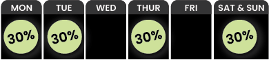 A weekly chart shows a 30% value on Monday, Tuesday, Thursday, and Saturday & Sunday, with no value shown for Wednesday and Friday. 30-Off-Thursday-and-Saturday-through-Tuesday-e1744308126985png