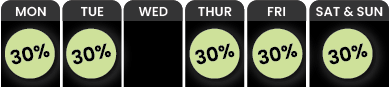 Graphic showing a 30% value for each day of the week, with Monday through Friday in individual columns and Saturday & Sunday grouped together. 30-Off-Thursday-through-Tuesday-e1744305480481png