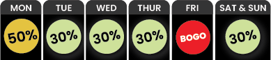 Promotional calendar showing Monday 50% off, Tuesday to Sunday 30% off, and Friday marked as BOGO (Buy One Get One). BOGO-Friday-and-50-Off-Monday-and-30-Off-Tuesday-through-Thursday-and-the-Weekend-e1744306810906png